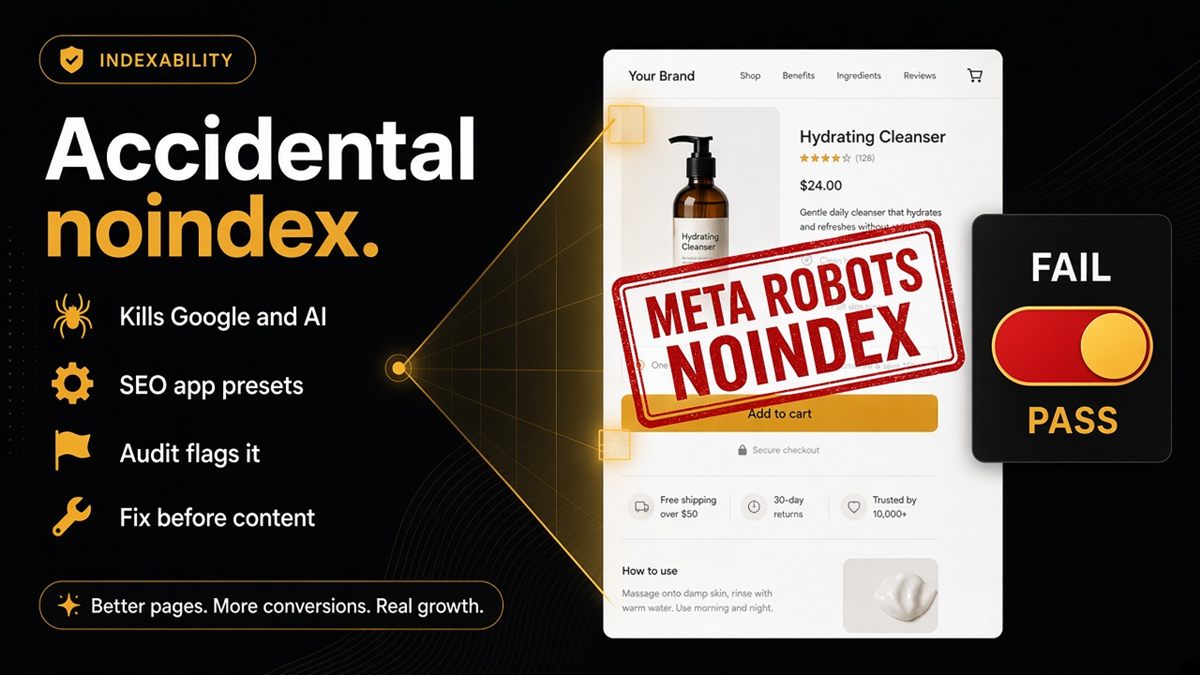 noindex killing Shopify AI discovery — find accidental noindex